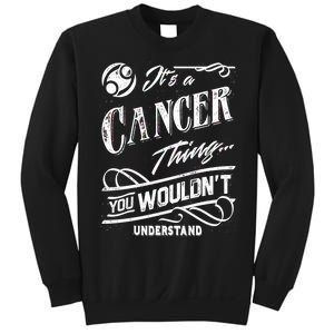 It's a Cancer Thing Zodiac Sign Horoscope Sweatshirt