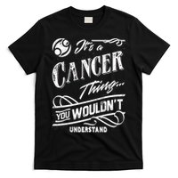 It's a Cancer Thing Zodiac Sign Horoscope T-Shirt