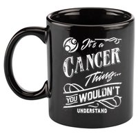 It's a Cancer Thing Zodiac Sign Horoscope 11oz C Handle Ceramic Mug
