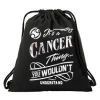 It's a Cancer Thing Zodiac Sign Horoscope Drawstring Bag