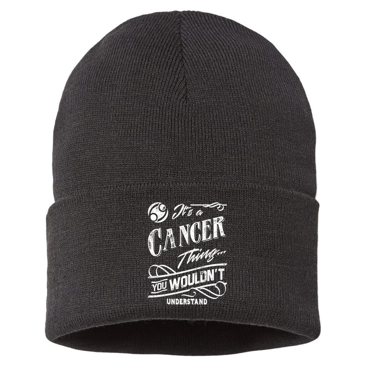 It's a Cancer Thing Zodiac Sign Horoscope Sustainable Knit Beanie