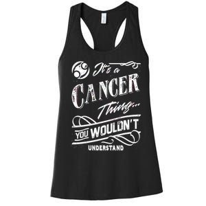 It's a Cancer Thing Zodiac Sign Horoscope Women's Racerback Tank