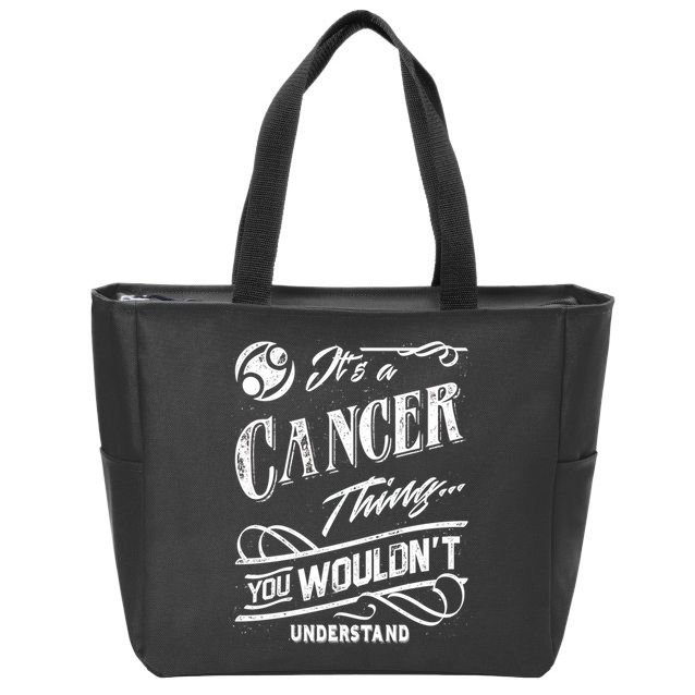 It's a Cancer Thing Zodiac Sign Horoscope Zip Tote Bag