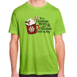 It's A Christmas Movies And Hot Chocolate Kind Of Day Adult ChromaSoft Performance T-Shirt