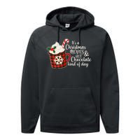 It's A Christmas Movies And Hot Chocolate Kind Of Day Performance Fleece Hoodie