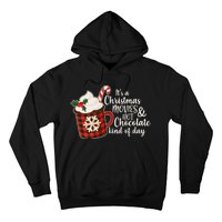 It's A Christmas Movies And Hot Chocolate Kind Of Day Hoodie