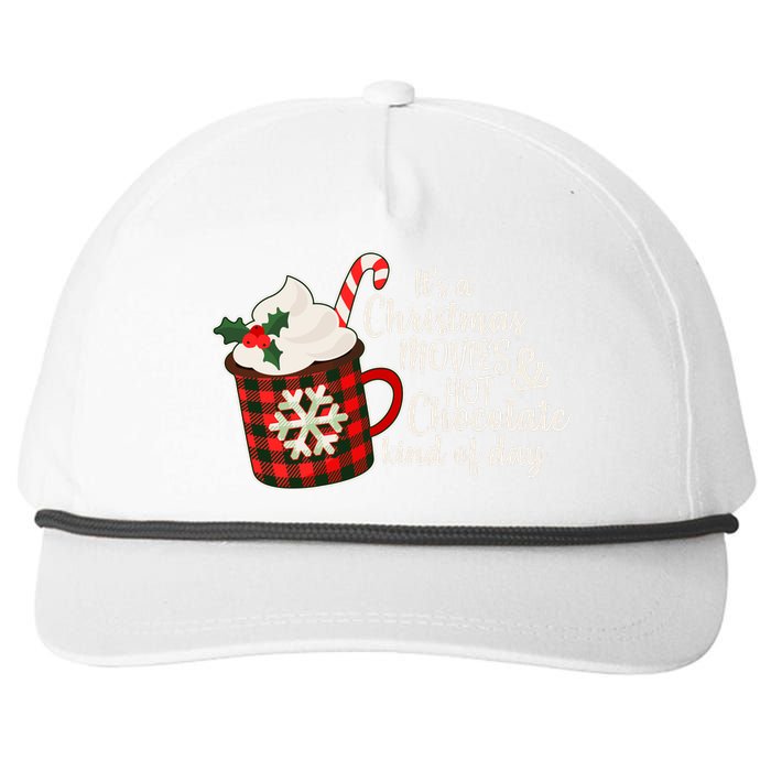 It's A Christmas Movies And Hot Chocolate Kind Of Day Snapback Five-Panel Rope Hat