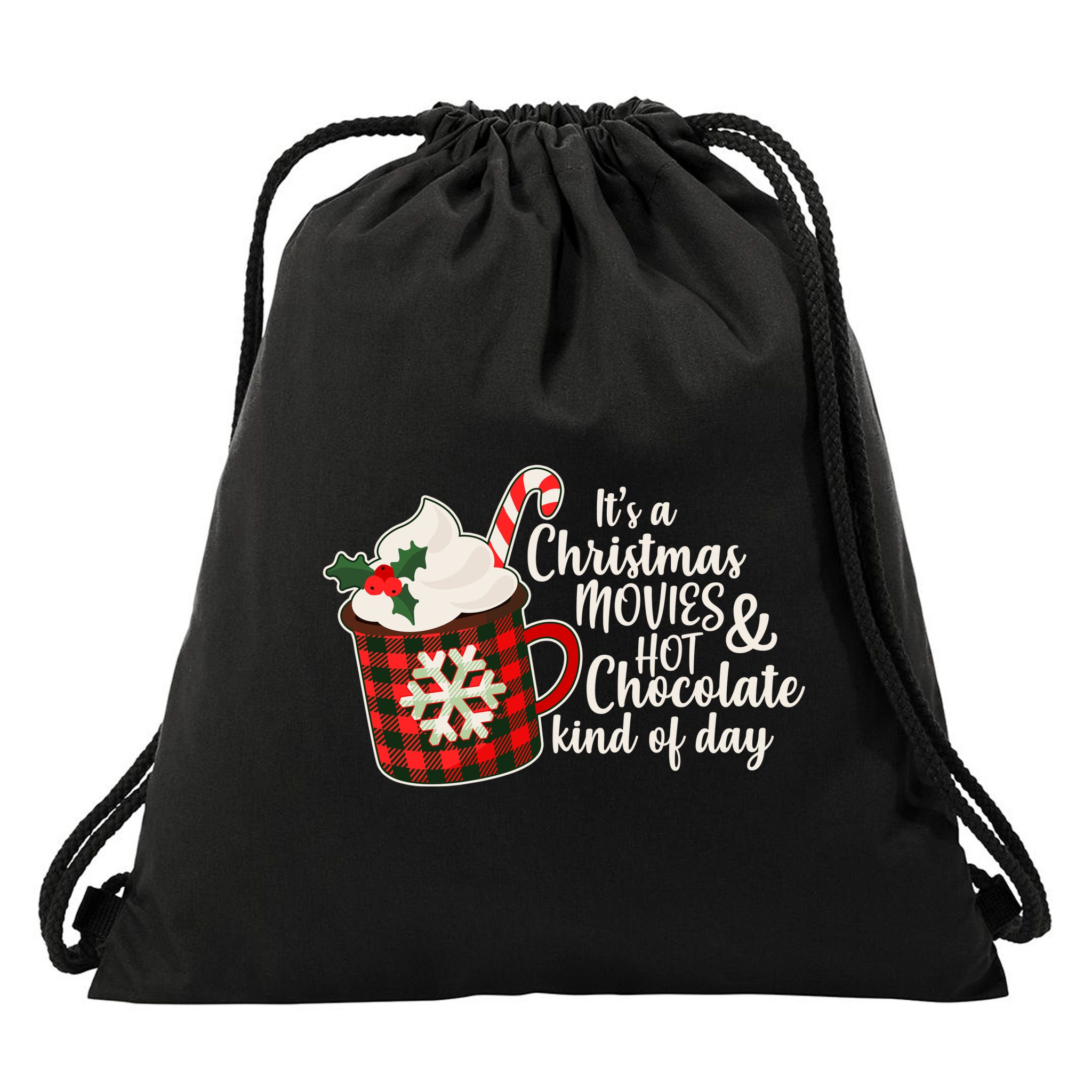 It's A Christmas Movies And Hot Chocolate Kind Of Day Drawstring Bag