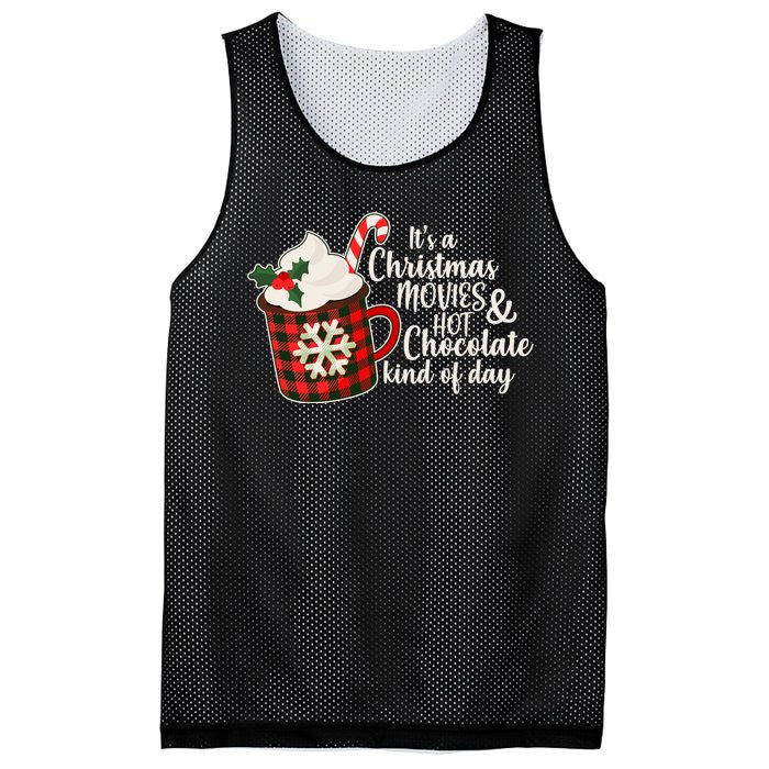 It's A Christmas Movies And Hot Chocolate Kind Of Day Mesh Reversible Basketball Jersey Tank