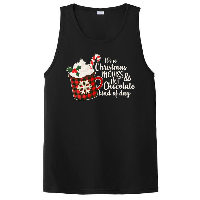 It's A Christmas Movies And Hot Chocolate Kind Of Day PosiCharge Competitor Tank