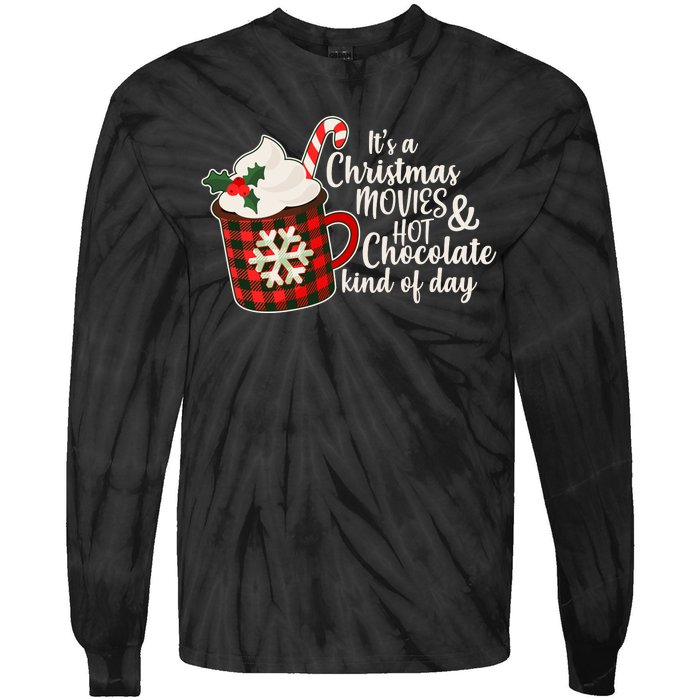 It's A Christmas Movies And Hot Chocolate Kind Of Day Tie-Dye Long Sleeve Shirt