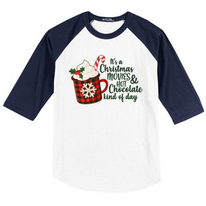 It's A Christmas Movies And Hot Chocolate Kind Of Day Baseball Sleeve Shirt