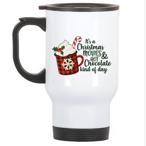 It's A Christmas Movies And Hot Chocolate Kind Of Day Stainless Steel Travel Mug