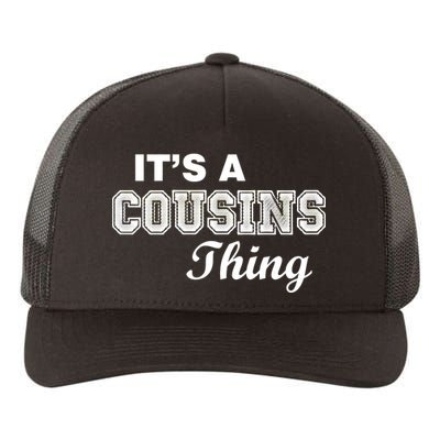 It's A Cousins Thing Yupoong Adult 5-Panel Trucker Hat