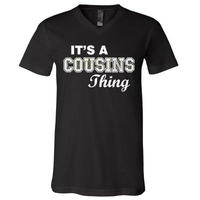 It's A Cousins Thing V-Neck T-Shirt