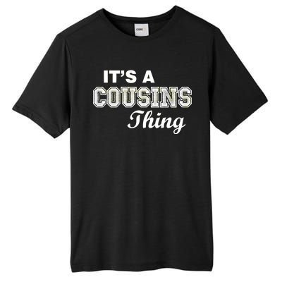 It's A Cousins Thing Tall Fusion ChromaSoft Performance T-Shirt