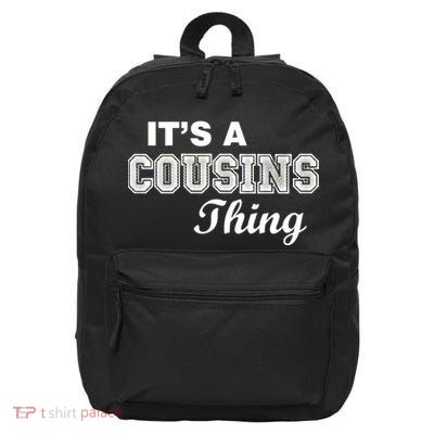 It's A Cousins Thing 16 in Basic Backpack