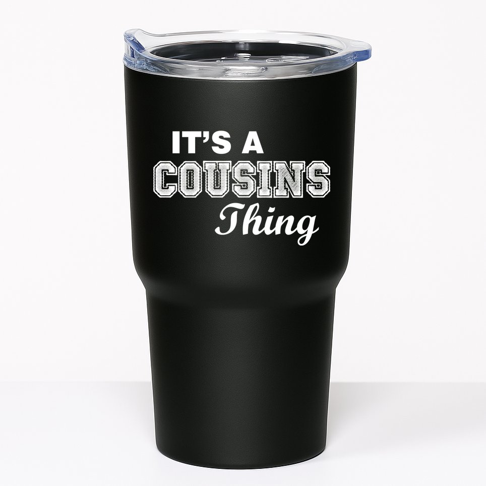 It's A Cousins Thing Tumbler
