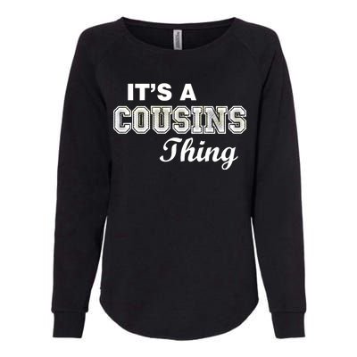 It's A Cousins Thing Womens California Wash Sweatshirt