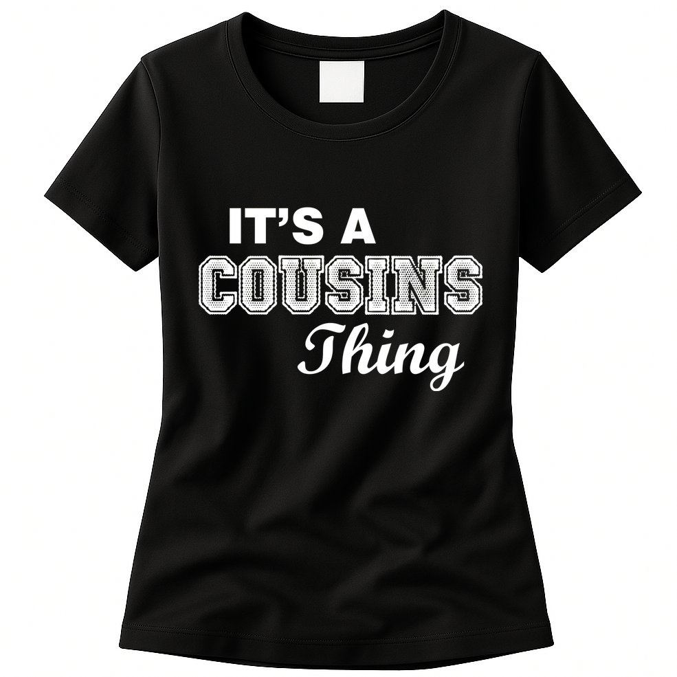 It's A Cousins Thing Womens T-Shirt