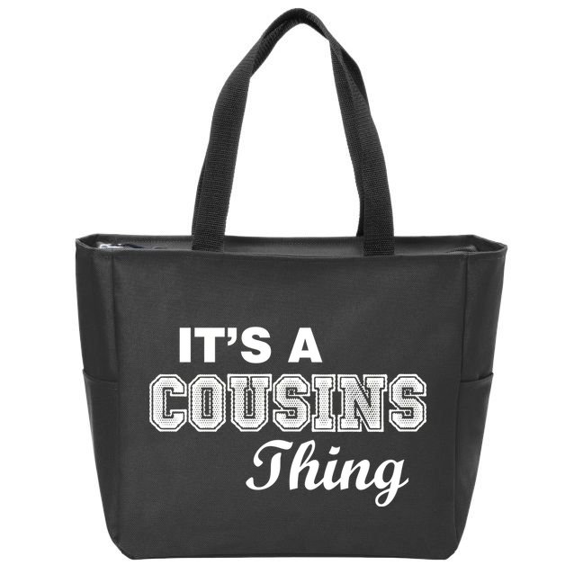 It's A Cousins Thing Zip Tote Bag