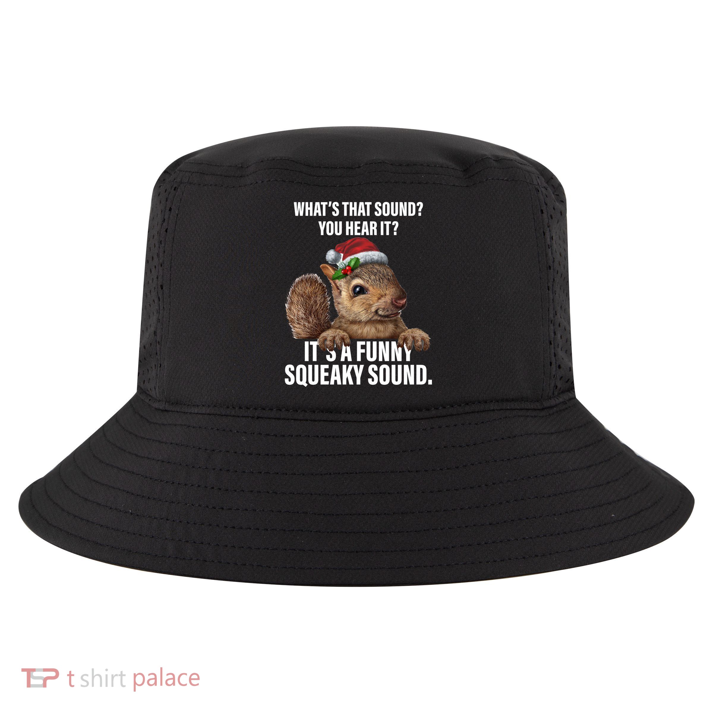 It's A Funny Squeaky Sound Christmas Squirrel Cool Comfort Performance Bucket Hat