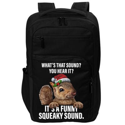 It's A Funny Squeaky Sound Christmas Squirrel Impact Tech Backpack