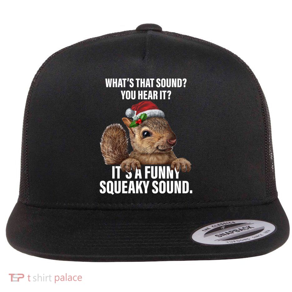 It's A Funny Squeaky Sound Christmas Squirrel Flatbill Hat