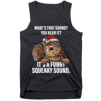 It's A Funny Squeaky Sound Christmas Squirrel Tank Top