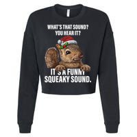 It's A Funny Squeaky Sound Christmas Squirrel Cropped Pullover Crew