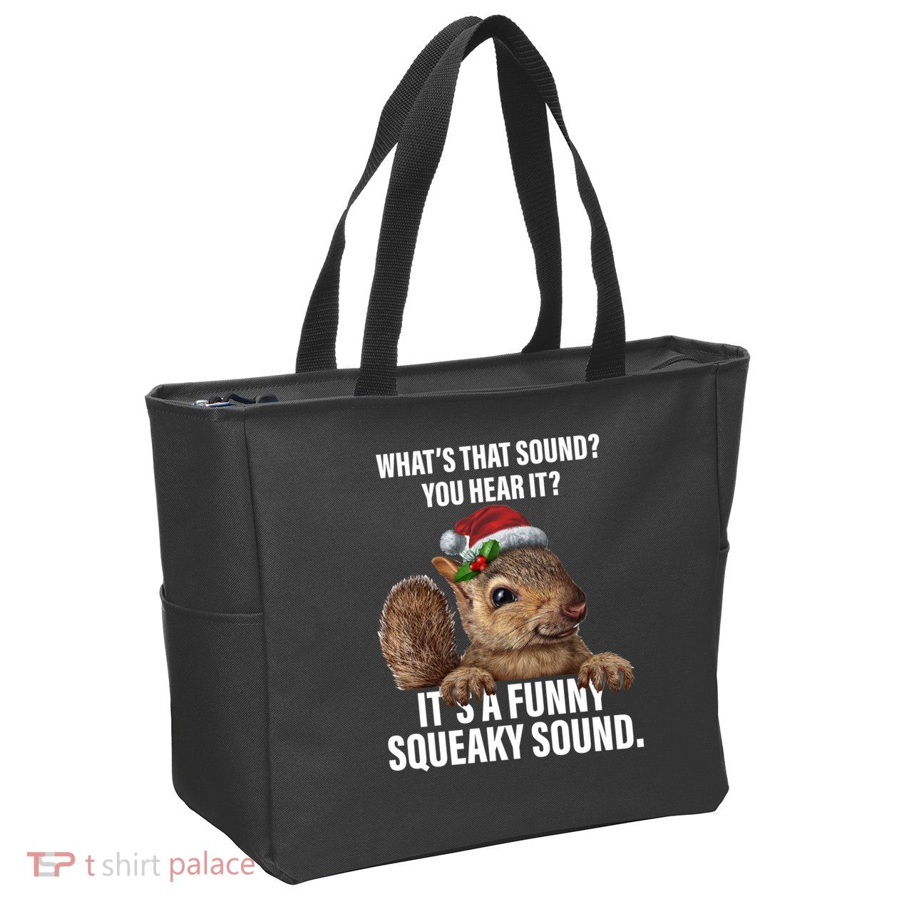 It's A Funny Squeaky Sound Christmas Squirrel Zip Tote Bag