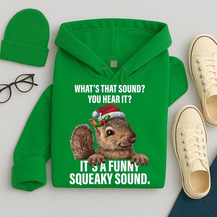 It's A Funny Squeaky Sound Christmas Squirrel Hoodie