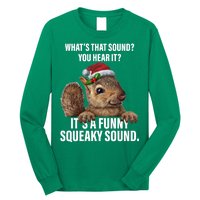 It's A Funny Squeaky Sound Christmas Squirrel Long Sleeve Shirt