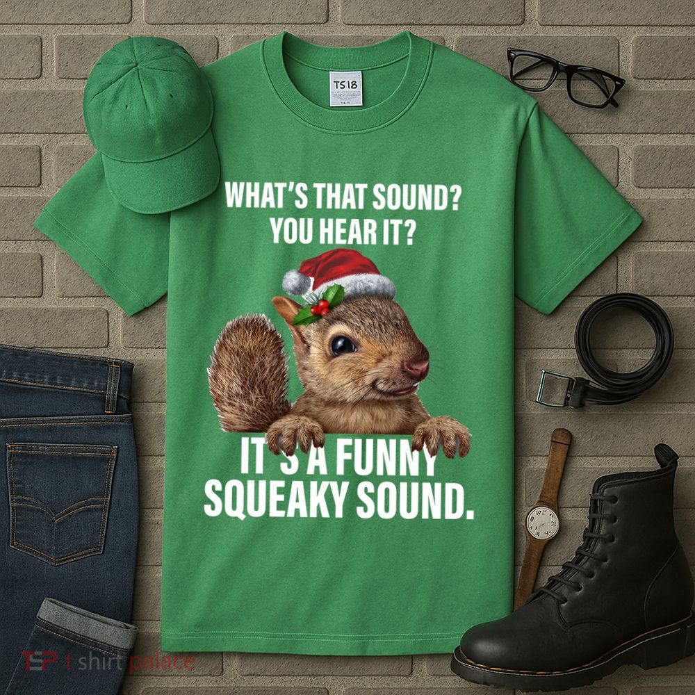 It's A Funny Squeaky Sound Christmas Squirrel Tall T-Shirt