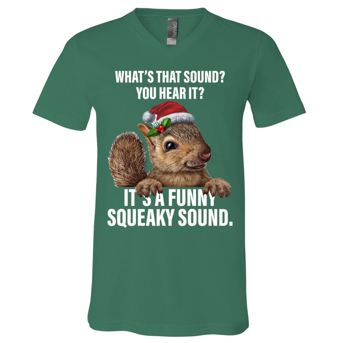 It's A Funny Squeaky Sound Christmas Squirrel V-Neck T-Shirt