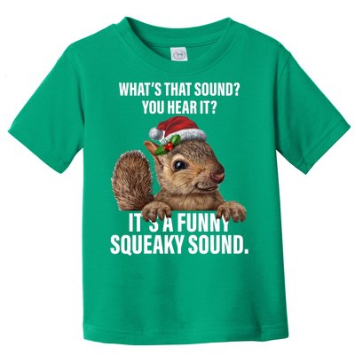 It's A Funny Squeaky Sound Christmas Squirrel Toddler T-Shirt