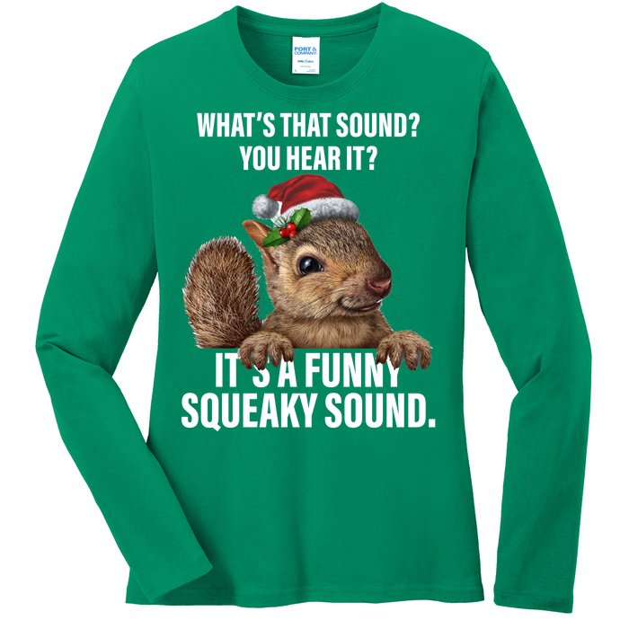 It's A Funny Squeaky Sound Christmas Squirrel Ladies Long Sleeve Shirt