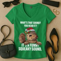 It's A Funny Squeaky Sound Christmas Squirrel Women's V-Neck T-Shirt