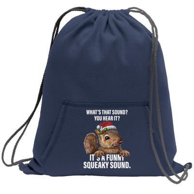 It's A Funny Squeaky Sound Christmas Squirrel Sweatshirt Cinch Pack Bag