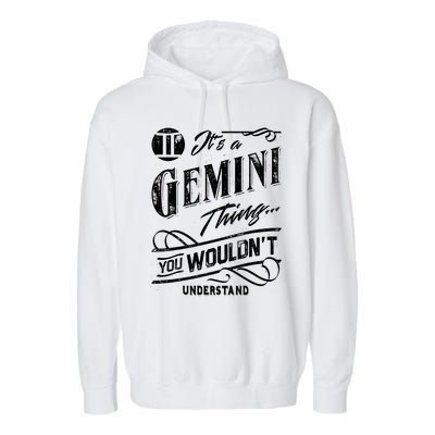 It's a Gemini Thing Zodiac Sign Horoscope Garment-Dyed Fleece Hoodie