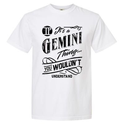 It's a Gemini Thing Zodiac Sign Horoscope Garment-Dyed Heavyweight T-Shirt