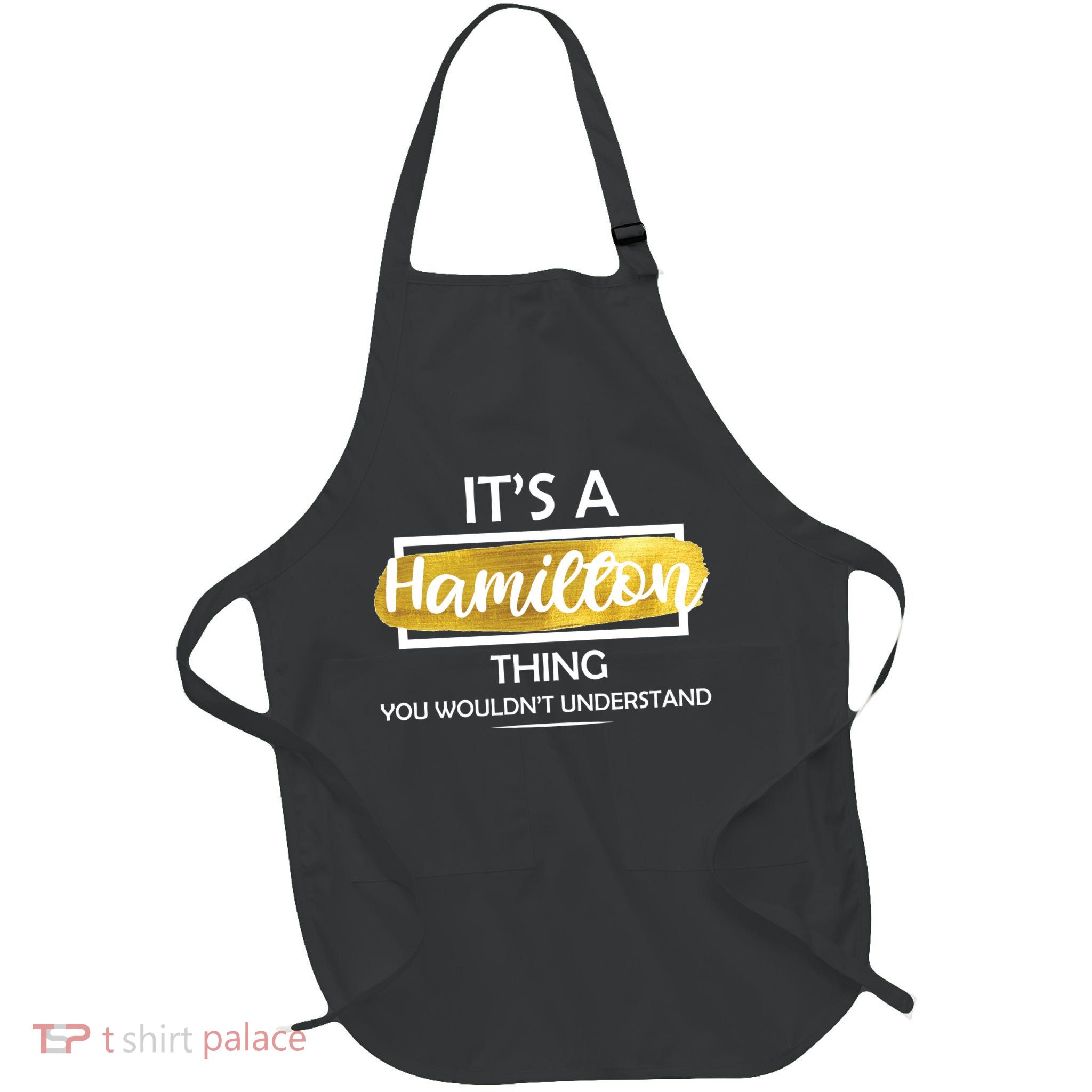 It's A Hamilton Thing  Full-Length Apron With Pockets