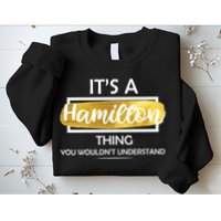 It's A Hamilton Thing  Sweatshirt