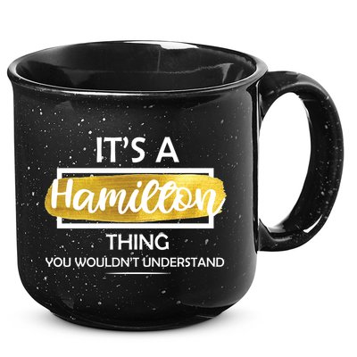 It's A Hamilton Thing  15oz Campfire Ceramic Mug