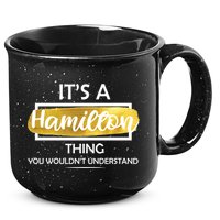 It's A Hamilton Thing  15oz Campfire Ceramic Mug