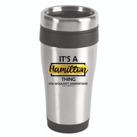 It's A Hamilton Thing  16oz Travel Tumbler