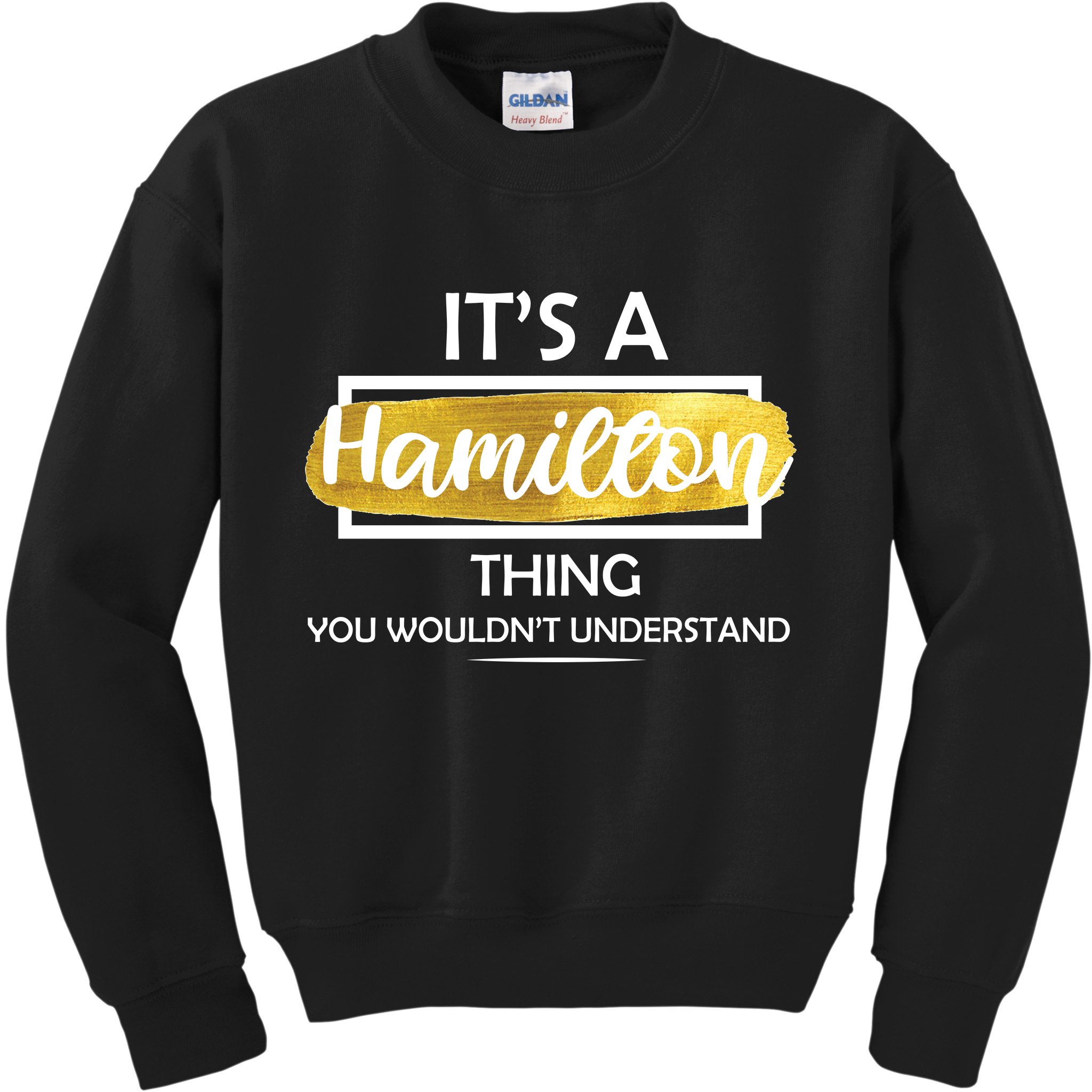 It's A Hamilton Thing  Kids Sweatshirt