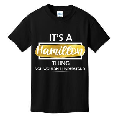 It's A Hamilton Thing  Kids T-Shirt