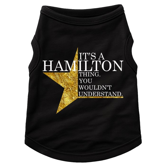 It's A Hamilton Thing You Wouldn't Understand Alexander A Ham Doggie Tank