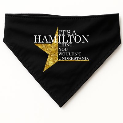 It's A Hamilton Thing You Wouldn't Understand Alexander A Ham USA-Made Doggie Bandana